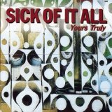 Sick Of It All - Yours Truly