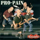 Pro-Pain - Round 6