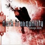 Dark Tranquility - Damage Done