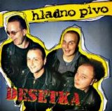 Hladno Pivo - Desetka