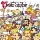 Orthodox Celts - The Celts Strike Again