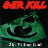 Overkill - The Killing Kind