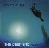 Gov't Mule - The Deep End, Volume 1