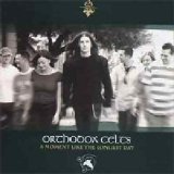 Orthodox Celts - A Moment Like The Longest Day