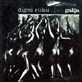 Galija - Digni Ruku