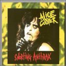 Alice Cooper - Snorting Anthrax