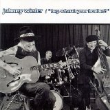 Johnny Winter - Hey, Where's Your Brother?