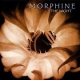 Morphine - The Night