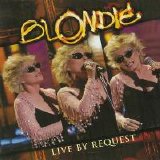 Blondie - A&E Live By Request