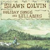 Shawn Colvin - Holiday Songs And Lullabies