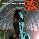 The Future Sound Of London - Dead Cities