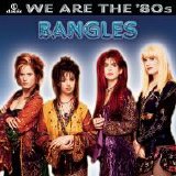 The Bangles - We Are The '80s: The Bangles