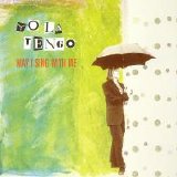 Yo La Tengo - May I Sing With Me