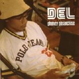 Del Tha Funkee Homosapien - Phoney Phranchise