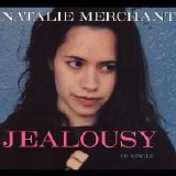 Natalie Merchant - Jealousy (Remix) (CD Single)