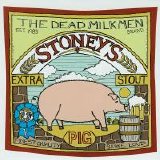 Dead Milkmen - Stoney's Extra Stout (Pig)