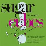 The Sugarcubes - Life's Too Good