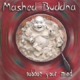 Mashed Buddha - Subdue Your Mind