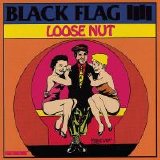 Black Flag - Loose Nut