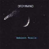 Dreamwind - Ambient Trails