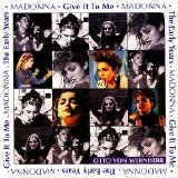 Madonna - Give It To Me (The Early Years)