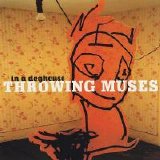 Throwing Muses - In A Doghouse