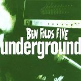 Ben Folds Five - Underground #2