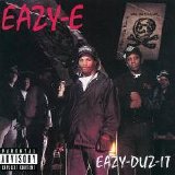 Eazy-E - Eazy-Duz-It (Parental Advisory)