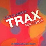 Various artists - Trax Records: Acid Classics