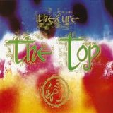 The Cure - The Top (Remastered With Bonus Tracks)