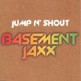 Basement Jaxx - Jump N' Shout