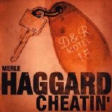 Merle Haggard - Cheatin'