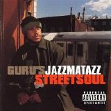 Guru - Jazzmatazz: Street Soul (Parental Advisory)