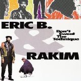 Eric B & Rakim - Don't Sweat The Technique