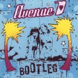 Avenue D. - Bootleg