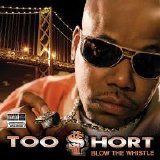 Too Short - Blow The Whistle (Parental Advisory)