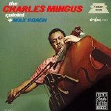 Charles Mingus Quintet - The Charles Mingus Quintet Plus Max Roach