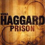 Merle Haggard - Prison