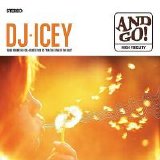 DJ Icey - And Go! (Le Soleil D'Hiver Remix Single)