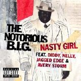 The Notorious B.I.G. - Nasty Girl (Parental Advisory)