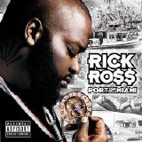 Rick Ross - Port Of Miami (Parental Advisory)