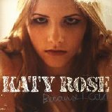 Katy Rose - Because I Can