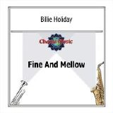 Billie Holiday - Fine And Mellow