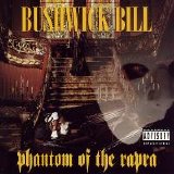 Bushwick Bill - Phantom Of The Rapra (Parental Advisory)