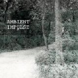 Ambient Impulse - Ambient Impulse