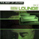 The Buddha Lounge Ensemble - The Best Of Lounge: Buddha Lounge, Vol.2