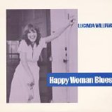 Lucinda Williams - Happy Woman Blues