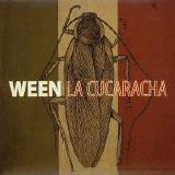 Ween - La Cucaracha