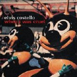 Elvis Costello - When I Was Cruel (Edited)