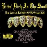 Various artists - Ridin' Dirty In The South - The Ultimate Southern Hip Hop Collection (Parental Advisory)